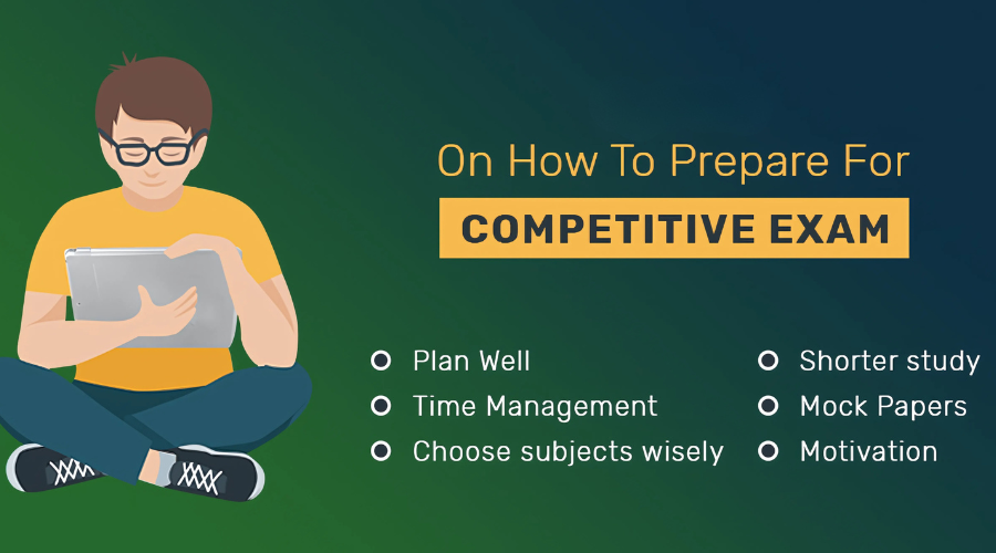 How to Prepare for Competitive Examinations Effectively